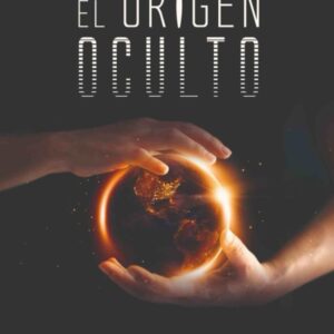 El Origen Oculto