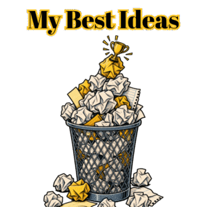 My Best Ideas — Funny Writer Shirt
